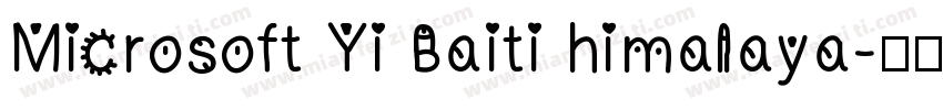 Microsoft Yi Baiti himalaya字体转换